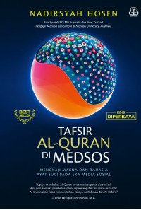 Tafsir Al Qur'an di medsos : mengkaji makna dan rahasia ayat suci pada era media sosial