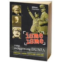 Isme-isme yang mengguncang dunia