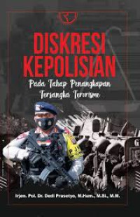 Image of Diskresi Kepolisian Pada Tahap Penangkapan Tersangka Terorisme