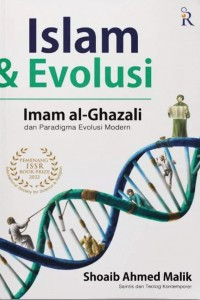 Image of Islam dan Evolusi : Imam Ghozali dan Paradigma Evolusi Modern