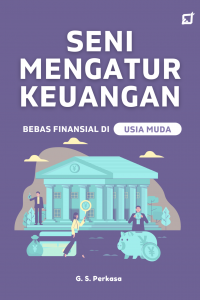 Seni mengatur keuangan bebas finansial di usia muda