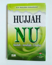Hujjah NU Akidah Amaliah Tradisi