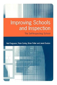 Improving Schools and Inspection The Self-Inspecting School