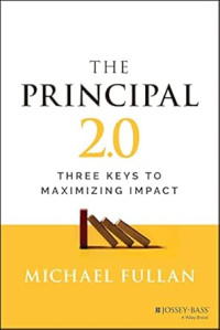 The Principal 2.0 Three Keys To Maximizing Impact
