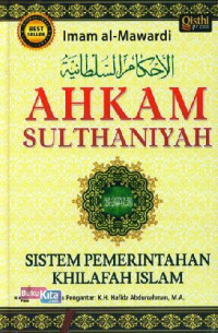 Image of Ahkam Sulthaniyah : Sistem Pemerintahan Khilafah Islam