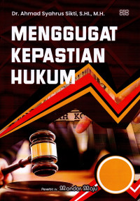 Image of Menggugat Kepastian Hukum