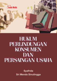 Image of Hukum Perlindungan Konsumen Dan Persaingan Usaha