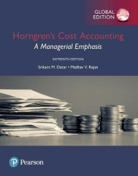 Horngren's Cost Accounting A Managerial Emphasis
