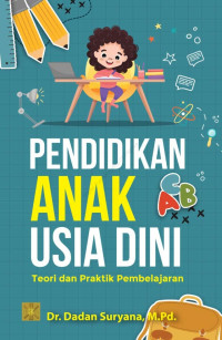 Pendidikan Anak Usia Dini Teori Dan Praktik Pembelajaran