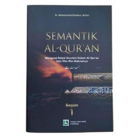 Image of Semantik Al Qur'an Mengurai Relasi Sinonimi Dalam Al Qur'an Dan Fitur-Fitur Maknanya