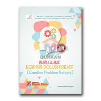 Buku ajar berpikir solusi kreatif = creative problem solving