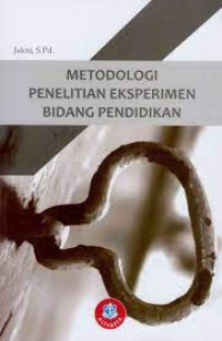 Metodologi Penelitian Eksperimen Bidang Pendidikan