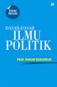 Dasar-Dasar Ilmu Politik edisi revisi