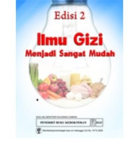 Ilmu Gizi Menjadi Sangat Mudah edisi 2