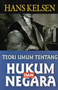 Teori Umum Tentang Hukum dan Negara