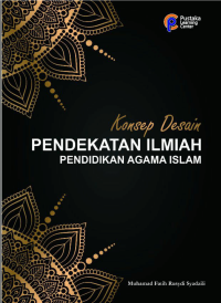 Image of Konsep desain pendekatan ilmiah Pendidikan Agama Islam