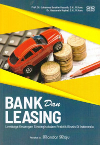 Bank dan Leasing Lembaga Keuangan Strategis dalam Praktik Bisnis di Indonesia