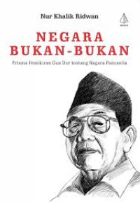 Image of Negara Bukan - Bukan : Prisma pemikiran gus dur tentang negara pancasila