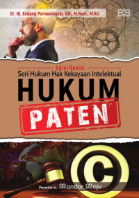 Seri Hukum Hak Kekayaan Intelektual : Hukum Paten