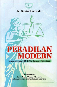 Image of Peradilan Modern : Implementasi ICT Di Mahkamah Kontitusi