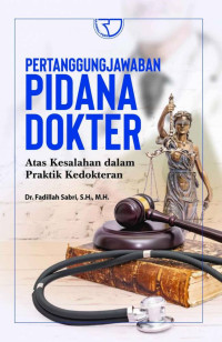 Image of Pertanggungjawaban Pidana Dokter Atas Kesalahan Dalam Praktik Kedokteran