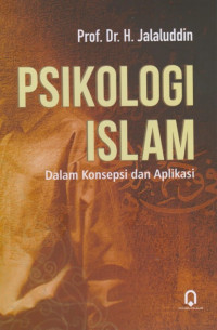 Psikologi Islam dalam Konsepsi Dan Aplikasi