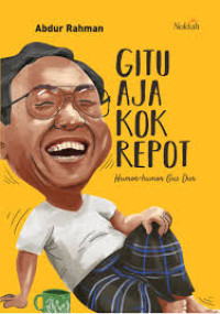 Image of Gitu aja kok repot: humor-humor Gus Dur