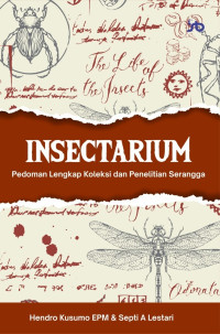 Image of Insectarium Pedoman Lengkap Koleksi dan Penelitian Serangga