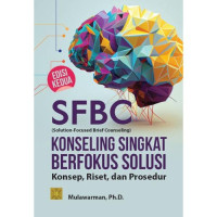 Image of SFBC (Solution-Focused Brief Counseling) Konseling Singkat Berfokus Solusi : Konsep, Riset Dan Prosedur